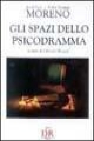 Libro Gli spazi dello psicodramma Jacob L. Moreno