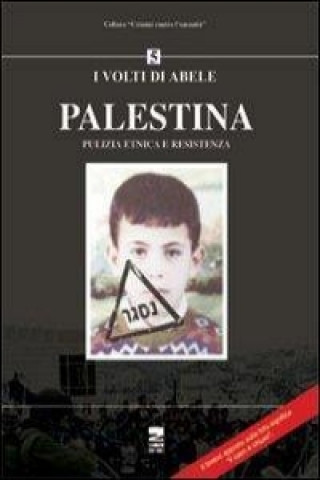 Kniha Palestina. Pulizia etnica e resistenza G. L. Nespoli