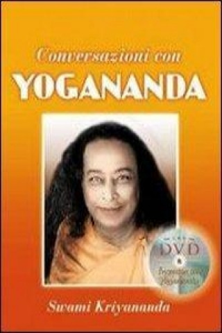 Książka Conversazioni con Yogananda. Con DVD Swami Kriyananda