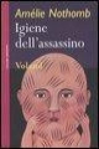 Knjiga Igiene dell'assassino Amélie Nothomb