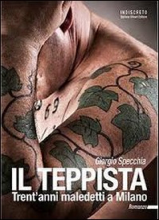 Kniha Il teppista. Trent'anni maledetti a Milano Giorgio Specchia