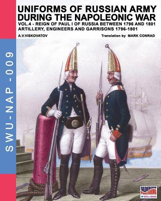 Könyv Uniforms of Russian army during the Napoleonic war vol.4 Aleksandr Vasilevich Viskovatov