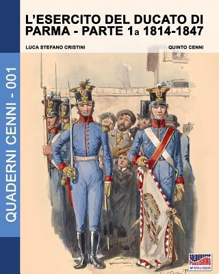 Könyv L'esercito del Ducato di Parma Luca Stefano Cristini