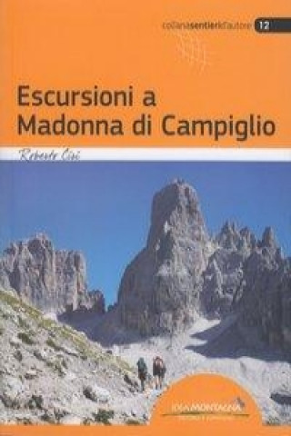 Kniha Escursioni a Madonna di Campiglio Roberto Ciri