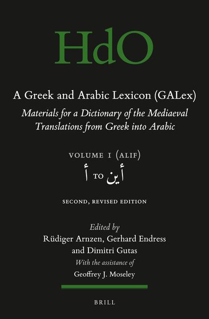 Kniha A Greek and Arabic Lexicon (Galex): Materials for a Dictionary of the Mediaeval Translations from Greek Into Arabic. Volume 1, &#1571; To &#1571;&#161 Gerhard Endress