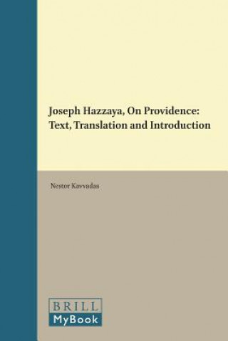 Könyv Joseph Hazzaya, on Providence: Text, Translation and Introduction Nestor Kavvadas
