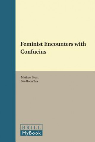 Kniha Feminist Encounters with Confucius Mathew Foust