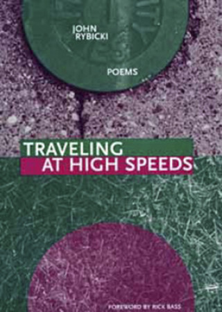 Book Traveling at High Speeds John Rybicki