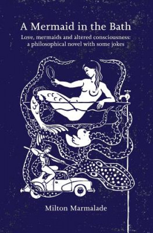 Könyv Mermaid in the Bath Milton Marmalade