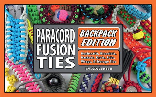 Könyv Paracord Fusion Ties--Backpack Edition: Bushcrafts, Bracelets, Baskets, Knots, Fobs, Wraps, & Storage Ties J. D. Lenzen
