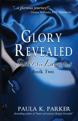 Knjiga Glory Revealed Paula K. Parker