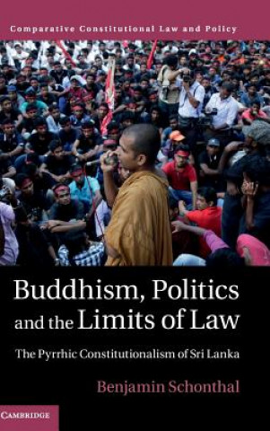 Kniha Buddhism, Politics and the Limits of Law Benjamin Schonthal