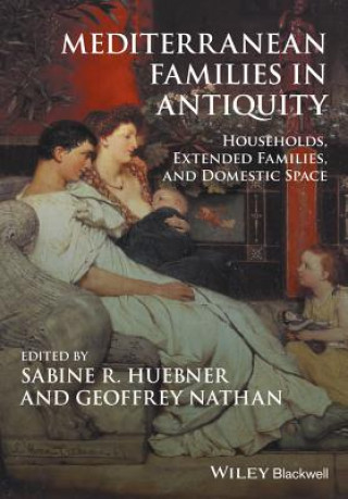 Kniha Mediterranean Families in Antiquity Sabine R. Huebner