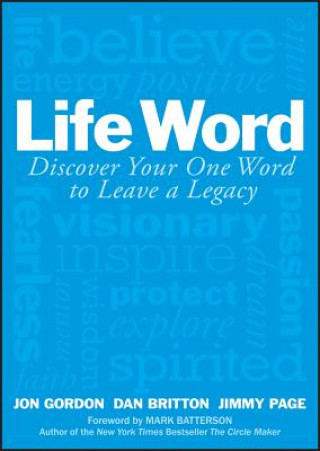 Kniha Life Word - Discover Your One Word to Leave a Legacy Jon Gordon