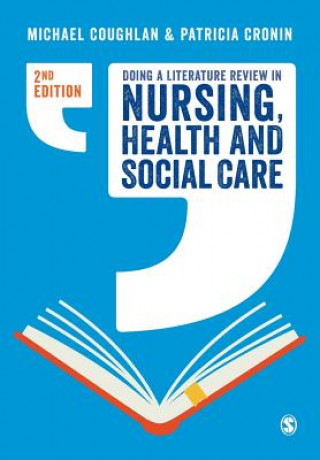 Knjiga Doing a Literature Review in Nursing, Health and Social Care Michael Coughlan