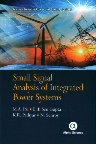 Könyv Small Signal Analysis of Integrated Power Systems M. A. Pai