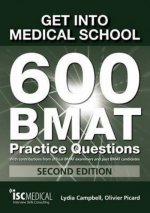 Carte Get into Medical School - 700 BMAT Practice Questions Lydia Campbell