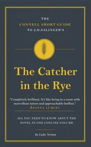 Kniha Connell Short Guide To J.D. Salinger's The Catcher in the Rye Luke Neima