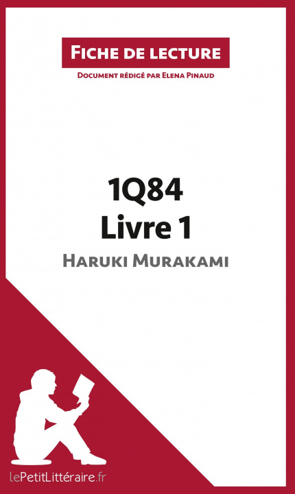 Könyv 1Q84 d'Haruki Murakami - Livre 1 de Haruki Murakami (Fiche de lecture) Elena Pinaud