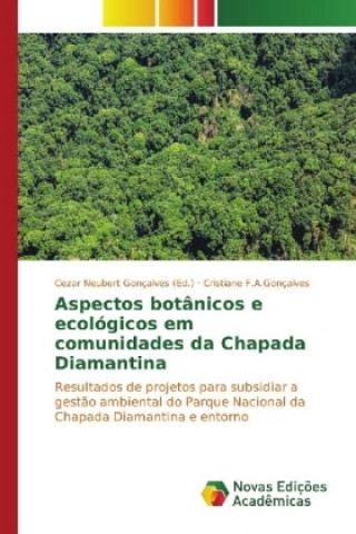 Carte Aspectos botânicos e ecológicos em comunidades da Chapada Diamantina Cristiane F. A. Gonçalves