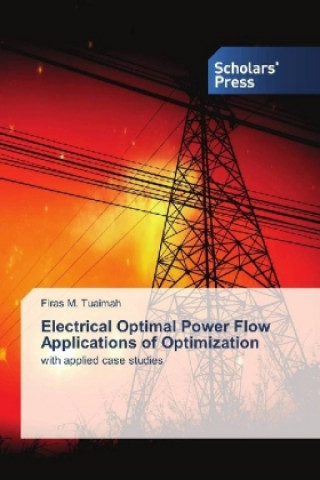 Carte Electrical Optimal Power Flow Applications of Optimization Firas M. Tuaimah