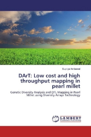 Książka DArT: Low cost and high throughput mapping in pearl millet Supriya Ambawat