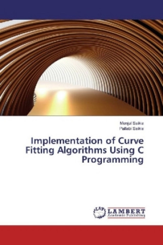 Knjiga Implementation of Curve Fitting Algorithms Using C Programming Monjul Saikia