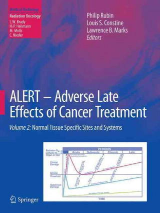 Книга ALERT * Adverse Late Effects of Cancer Treatment Philip Rubin