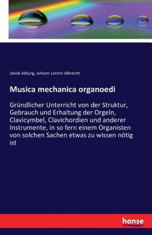 Kniha Musica mechanica organoedi Jakob Adlung