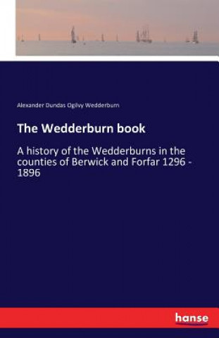 Книга Wedderburn book Alexander Dundas Ogilvy Wedderburn