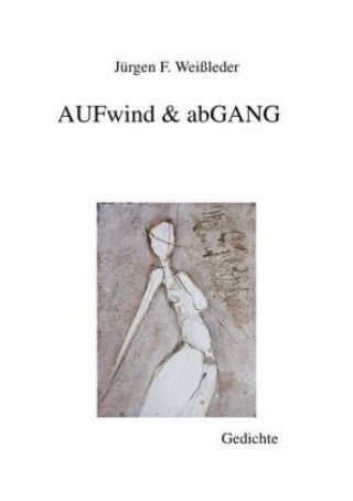 Livre AUFwind & abGANG Jürgen Friedrich Weißleder