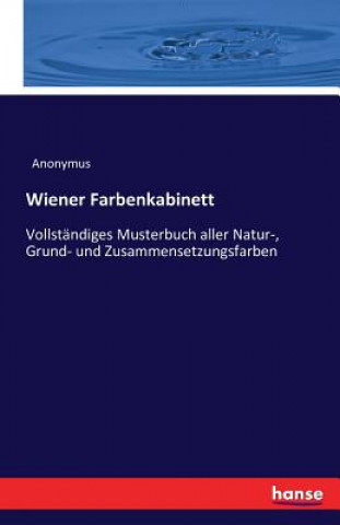 Kniha Wiener Farbenkabinett Anonymus