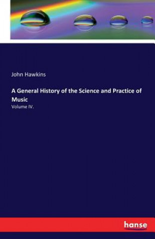 Kniha General History of the Science and Practice of Music Sir John Hawkins