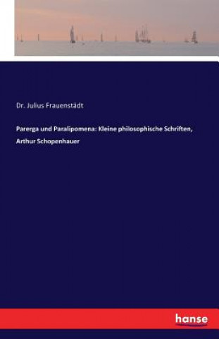 Book Parerga und Paralipomena Julius Frauenstädt
