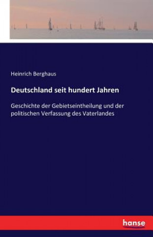 Carte Deutschland seit hundert Jahren Berghaus