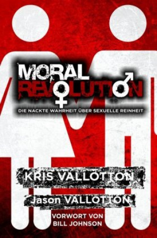 Kniha Moral Revolution Kris Vallotton
