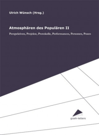 Carte Atmosphären des Populären. Bd.2 Ulrich Wünsch