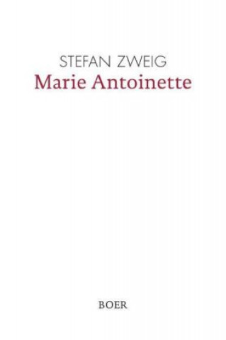 Книга Marie Antoinette Stefan Zweig