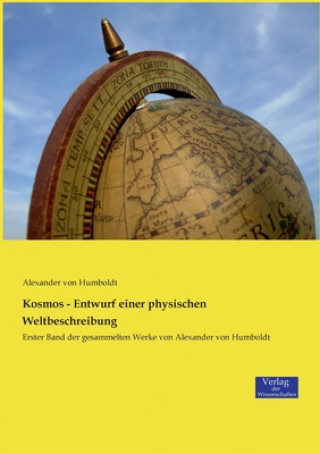 Carte Kosmos - Entwurf einer physischen Weltbeschreibung Alexander Von Humboldt