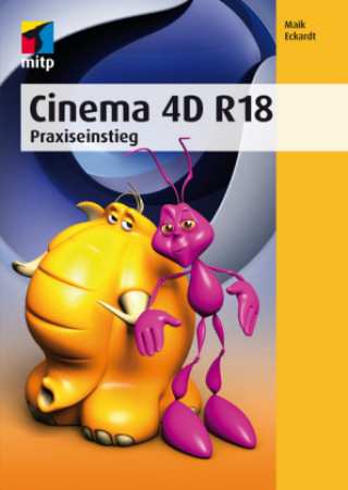 Könyv Cinema 4D R18 Maik Eckardt