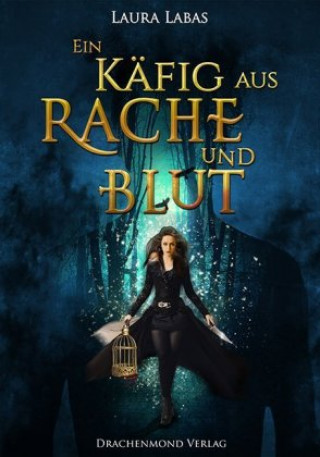 Buch Ein Käfig aus Rache und Blut Laura Labas