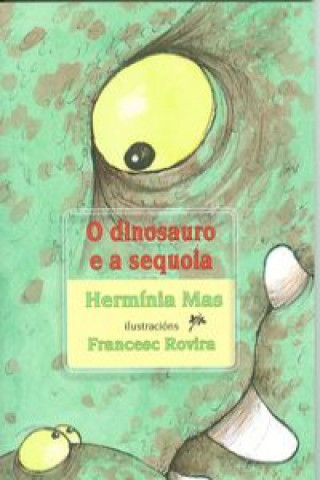 Книга O dinosauro e a sequoia 