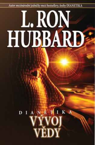 Knjiga Dianetika Vývoj vědy L. Ron Hubbard