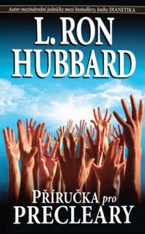 Книга Příručka pro Precleary L. Ron Hubbard