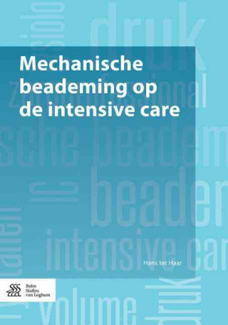 Książka Mechanische beademing op de intensive care Hans ter Haar