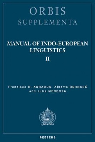 Książka Manual of Indo-European Linguistics. Volume II: Nominal and Verbal Morphology Fr Adrados