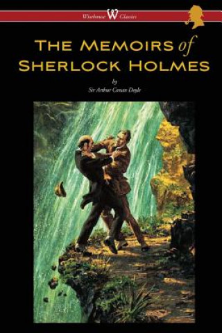 Könyv Memoirs of Sherlock Holmes (Wisehouse Classics Edition - with original illustrations by Sidney Paget) Arthur Conan Doyle