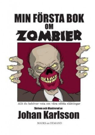 Kniha Min första bok om zombier Johan Karlsson