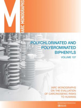 Kniha Polychlorinated biphenyls and polybrominated biphenyls International Agency for Research on Can