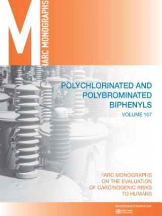 Książka Polychlorinated biphenyls and polybrominated biphenyls International Agency for Research on Can